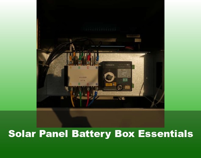 Solar Panel Battery Box Essentials